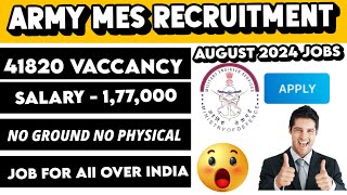 Army MES Recruitment 2024  New Government job vacancy all over India  job notification August 2024 [upl. by Kassi]