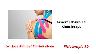 Generalidades del Kinesiotape  FisioterapiaRD K1 [upl. by Enobe236]