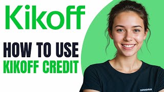 How to Use Kikoff Credit Everything You Need To Know [upl. by Nowujalo]