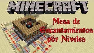 MINECRAFT  Tutorial Redstone  Mesa de encantamientos por niveles [upl. by Sivaj653]