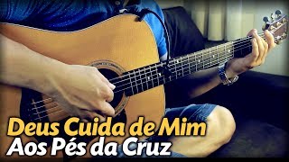 🎵 Kleber Lucas FINGERSTYLE Deus Cuida de Mim  Aos Pés da Cruz Violão Solo Rafael Alves [upl. by Lorrad]