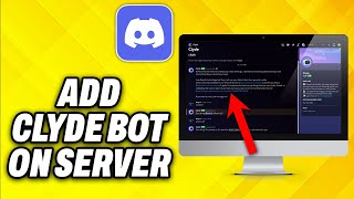 How To Add Clyde Bot on Discord Server PC 2024 [upl. by Einahpet]