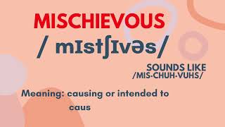 How to Pronounce MISCHIEVOUS Improve your English Pronunciation [upl. by Chaffinch]