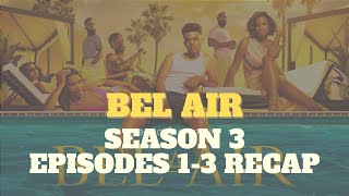 BELAIR SEASON 3 Episodes 13 RECAP [upl. by Roybn]