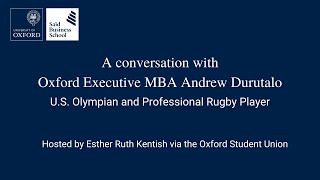 A conversation with Oxford Executive MBA Andrew Durutalo [upl. by Wiley501]