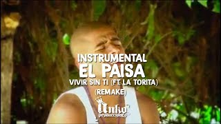 Instrumental Vivir sin ti  El Paisa Ft La Torita  Remake Anko Producciones [upl. by Lamek]