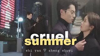 Shi Yan ✘ Zheng Shuyi  Cruel Summer Only For Love [upl. by Ahsinod370]