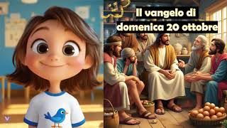 Vangelo per Bambini della domenica 20 ottobre 2024 ⛪ [upl. by Ball]