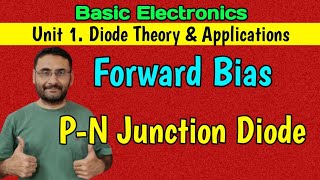 Forward Bias P N Junction Diode Diode theory amp applications Basic Electronics [upl. by Rohclem]