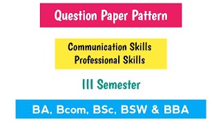 Communication Skills Question Paper Pattern 202425 Degree III Semester 3rd Sem Imp OU KU TU PU MGU [upl. by Smiley]