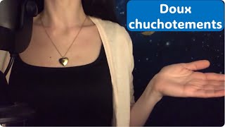 ASMR doux chuchotements  Partie 1 [upl. by Nyleda]