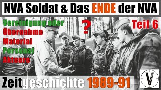 NVASoldat amp das ENDE der NVA • Teil 6 • KI Vereinigung oder Übernahme • Zeitgeschichte 19891991 [upl. by Bone808]