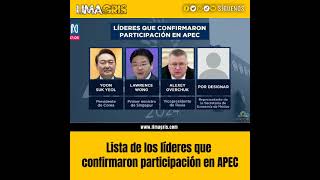 Lista de los líderes que confirmaron participación en APEC noticias limagris [upl. by Queri399]