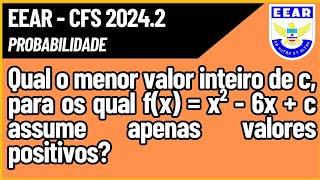 EEAR  Considere a função f ℝ→ℝ tal que fxx²6xc Então o menor valor inteiro de c para que a [upl. by Fransisco271]