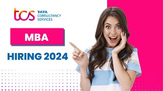 TCS MBA Hiring 2024 [upl. by Nnyl]