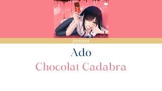 【Ado】Chocolat Cadabra Full Version Lyrics KANROMENG [upl. by Rozanna181]