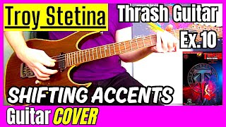 Troy Stetina  Thrash Guitar Method  Shifting Accents Ex10 Guitar Cover [upl. by Harri]