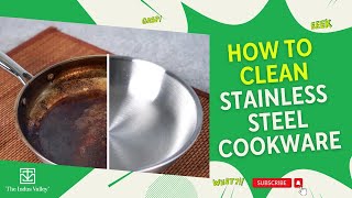 How To Clean Stainless Steel Pots amp Pans  Cleaning Stainless Steel Tips  The Indus Valley [upl. by Peoples]