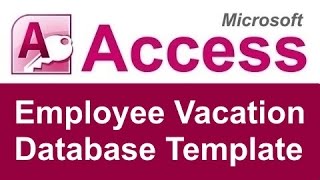 Employee Vacation Tracking Database Template [upl. by Anaitsirhc69]