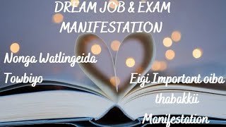 Hayeng Exam Leiba Mayamgi✨️🍀Exam amp Dream Job Manifestation✨️🍀Do One day Before Your Important Day🍀 [upl. by Cyn]