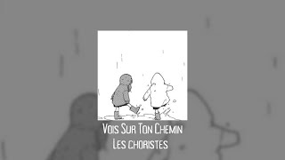 Les Choristes  vois sur ton chemin sped up [upl. by Mcclelland314]