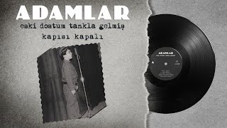 Adamlar  Kapısı Kapalı Official Audio  Orijinal Plak Kayıtları  Remastered [upl. by Eillat]