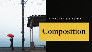 The Ultimate Guide To Composition In Photography — Photography Visual Patterns 8 [upl. by Yllim]