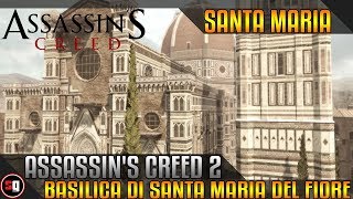 Assassins Creed 2 Tombs amp Assassins Seals  Basilica di Santa Maria del Fiore Part 2 [upl. by Mikol347]