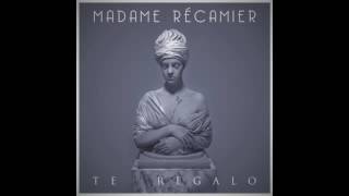 MADAME RECAMIER  TE REGALO [upl. by Longmire]