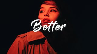 Khalid  Better Lyrics [upl. by Lionello476]