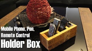 DIY  Mobile Phone Pen Remote Control HOLDER BOX [upl. by Yanaj515]