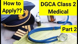 DGCA Class 2 Medical  How to Apply   Part 2  DGCA Class 2 Medical Procedure [upl. by Rodnas]