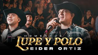 Homenaje a Lupe y Polo  Eider Ortiz Pegando Duro Live [upl. by Ainollopa]