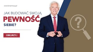 BRIAN TRACY  JAK POZBYĆ SIĘ NEGATYWNYCH EMOCJI i JAK BUDOWAĆ SWOJĄ PEWNOŚĆ SIEBIE [upl. by Celinda]