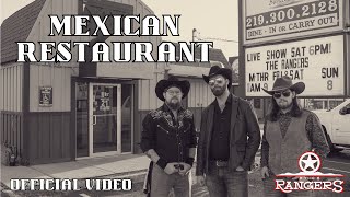 The Rangers  Mexican Restaurant Official Music Video [upl. by Sirovat]