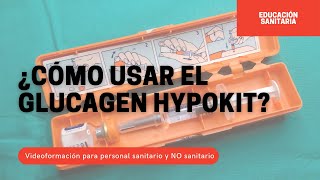 ¿Cómo usar el Glucagen HypoKit [upl. by Ennairej]