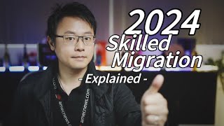 2024 Skilled Migration  Explained [upl. by Asaeret516]