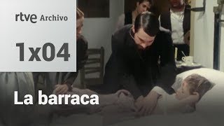 La barraca Capítulo 4  RTVE Archivo [upl. by Fielding567]