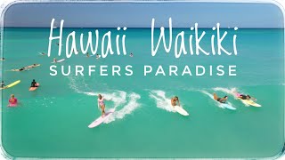 Hawaii Waikiki Surfers paradise [upl. by Kamaria548]