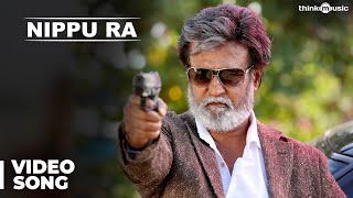 Kabali Telugu Songs  Nippu Ra Video Song  Rajinikanth  Pa Ranjith  Santhosh Narayanan [upl. by Ck]