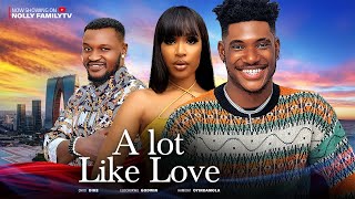 A LOT LIKE LOVE New Movie Chidi Dike Hamidat Oyindamola Elochukwu 2023 Nollywood Movie [upl. by Aitam]