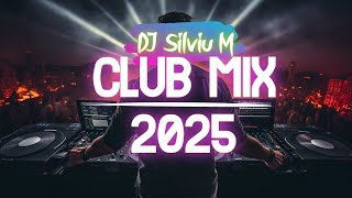 Music Mix 2025  Party Club Dance 2025  Best Remixes Of Popular Songs 2025 MEGAMIX DJ Silviu M [upl. by Neneek]