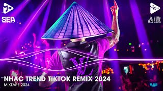 Nhạc Trend Tiktok Remix 2024  Top 20 Bài Hát Hot Nhất Trên TikTok  BXH Nhạc Trẻ Remix Mới Nhất [upl. by Kennedy]