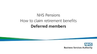 How to claim NHS Pension Retirement benefits Deferred members [upl. by Ahsenav]