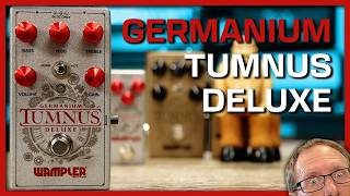 Wampler Germanium Tumnus Deluxe  Limited Edition [upl. by Lytle]