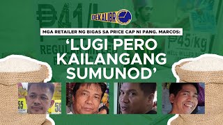 DEKALIBRE Ep 3 Mga Tindero ng Bigas Sumusunod sa Price Cap ni Marcos Kahit Lugi Na [upl. by Irahc21]