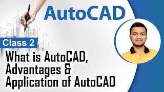 What is AutoCAD Advantages amp Application of AutoCAD  Introduction to AutoCAD  AutoCAD [upl. by Otxilac40]