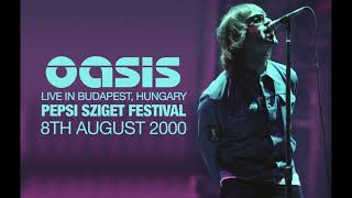 Oasis  Live at the Pepsi Sziget Festival 8th August 2000 [upl. by Fleece]