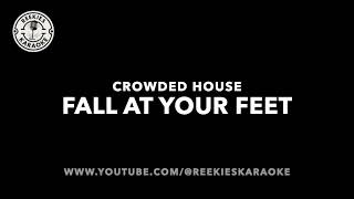 Crowded House  Fall At Your Feet  Karaoke [upl. by Tedda]