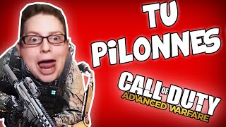 ET TU PILONNES  GROS DÉLIRE sur Advanced Warfare  OoDemoniiak [upl. by Embry829]